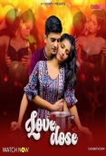 Love Dose 2024 Chuskitv Short Film Download