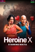 Heroine X 2025 MoodX Short Film Download