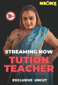 Tution Teacher Uncut (2025) Neonx Hot Short Film Download