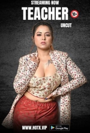 Teacher (2023) Hotx Short Film Download (2024)