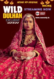 Wild Dulhan 2024 Neonx Short Film Download (2024)