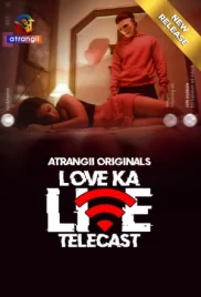 Love Ka Live Telecast 2024 Atrangii Short Film Download (2024)