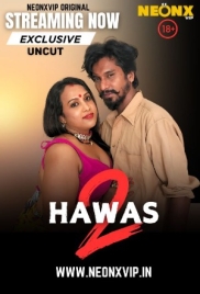 Hawas 2 2025 NeonX Short Film Download (2025)
