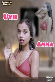 Uyii Amma (2025) Dosttana Hot Short Film (2025)