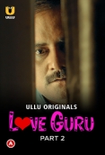 Love Guru Part 2 (2022) S01 Ullu Web Series Watch Online