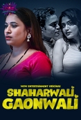 Shaharwali Gaonwali (2023) WowEntertainment S01E01T02 Web Series Watch Online
