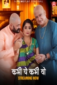 Kabhi Yeh Kabhi Woh (2023) PrimePlay S01E01T04 Web Series Watch Online