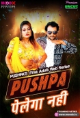 Pushpa 2025 Moodx S01E01 Web Series Download
