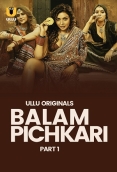 Balam Pichkari 2025 Ullu S01 Part 01 Web Series Download