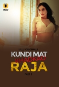 Kundi Mat Khadkao Raja Part 2 2025 Ullu S01 Web Series Download