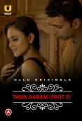 CharmSukh: Tawa Garam (2022) Ullu S01 Part 2 Web Series Download
