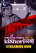 Kishori Dhaba (2025) BulBulPlay S01 E06-07 Web Series
