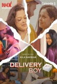 Delivery Boy (2025) Nmxseries S01 E01 Web Series