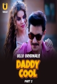Daddy Cool (2025) Ullu S01 Part 2 Web Series