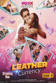 Leather Currency (2023) MoodX S01E01 Web Series Watch Online (2024)
