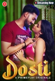 Dosti (2023) PrimePlay S01E01T03 Web Series Watch Online (2024)