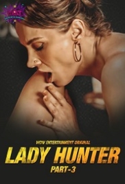 Lady Hunter (2023) WoWentertainment S01E05T06 Web Series Watch Online (2024)