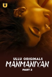 Manmaniyan Part 2 (2023) S01 Ullu Web Series Watch Online (2024)