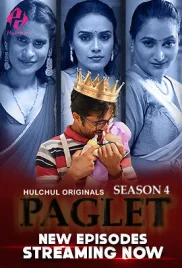 Paglet 2024 Hulchul S04E04T06 Web Series Download (2024)