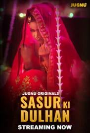 Sasur Ki Dulhan 2024 Jugnu S01E01T03 Web Series Download (2024)