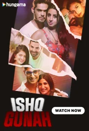 Ishq Gunah 2024 Hindi S01 Complete Web Series Download (2024)