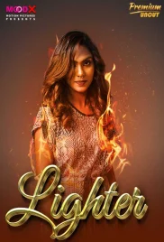 Lighter 2024 MoodX S01E01 Web Series Download (2024)