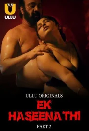Ek Haseena Thi 2024 S01 Part 02 Ullu Web Series Download (2024)