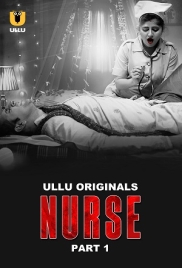 Nurse 2024 Ullu S01 Part 01 Web Series Download (2024)