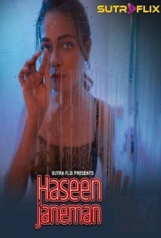 Haseen Janeman 2025 Sutraflix S01E01T04 Web Series Download (2025)