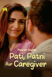 Pati Patni Aur Caregiver 2025 Mastram S01E01T03 Web Series Download (2025)