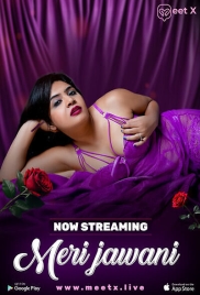Meri Jawani 2025 Meetx S01E01 Web Series Download (2025)