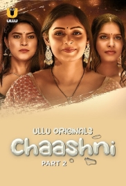Chaashni Part 02 2025 Ullu S01 Web Series Download (2025)