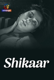 Shikaar (2025) Atrangii S01 Complete Web Series (2025)