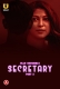 Secretary (2023) S01 Part 2 Ullu Web Series Watch Online