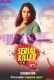 Serial Killer (2023) MoodX S01E02 Web Series Watch Online