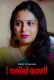 I Spoiled Myself (2024) Ratri S01E01T02 Web Series Download