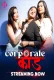 Corporate Kaand 2024 HulChul S01E01T03 Web Series Download