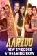 Aarzoo 2024 Hulchul S01E04T06 Web Series Download
