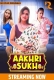 Aakhri Sukh 2024 Rioplus S01E01T02 Web Series Download