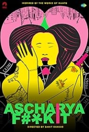 Ascharya F**k It (Ascharyachakit) 2018 Hindi Movie HDRip Download (2018)